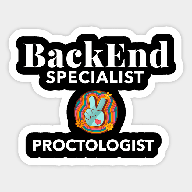 BackEnd Specialist. Proctologist. Sticker by LaughInk